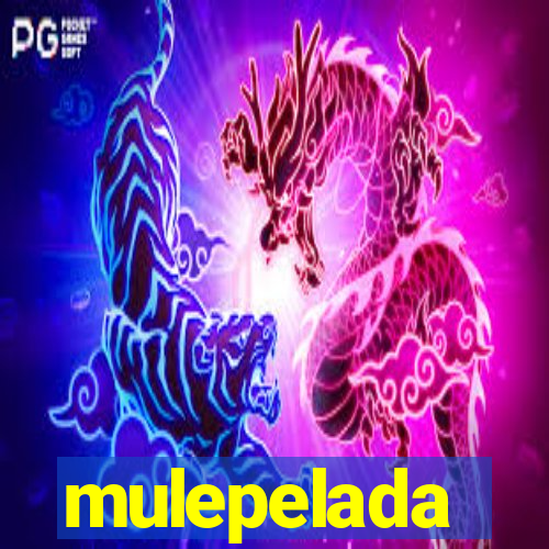 mulepelada