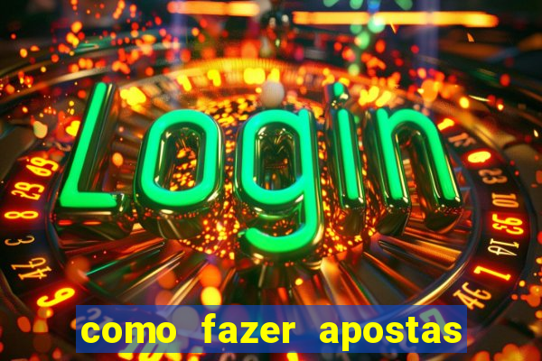 como fazer apostas online em jogos de futebol