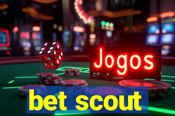 bet scout