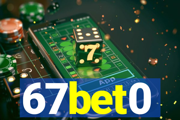 67bet0