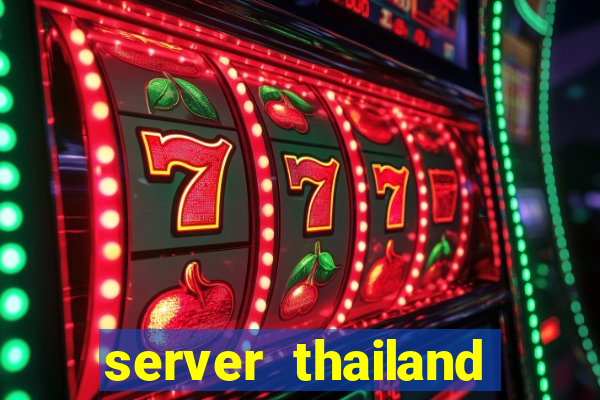 server thailand slot gacor