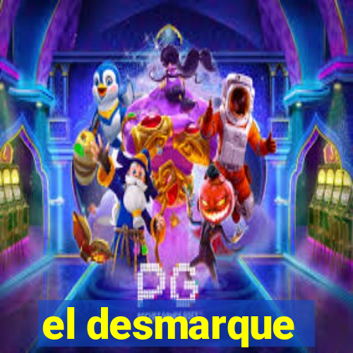 el desmarque