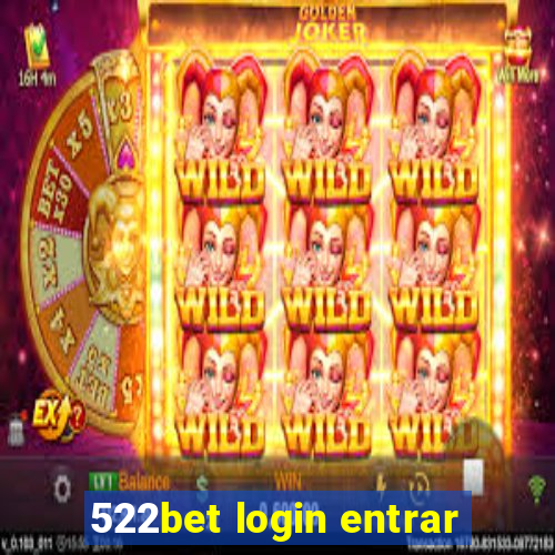 522bet login entrar