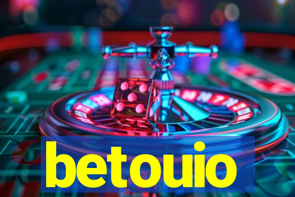 betouio