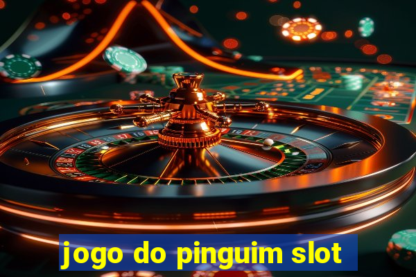 jogo do pinguim slot