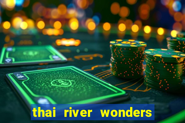 thai river wonders slot demo