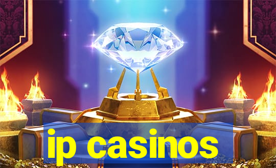 ip casinos