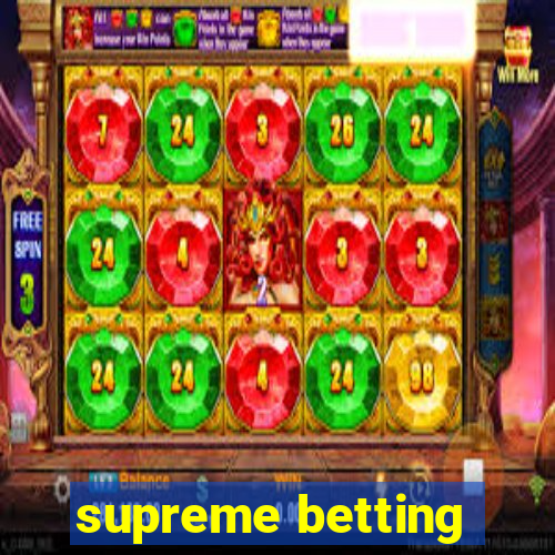 supreme betting