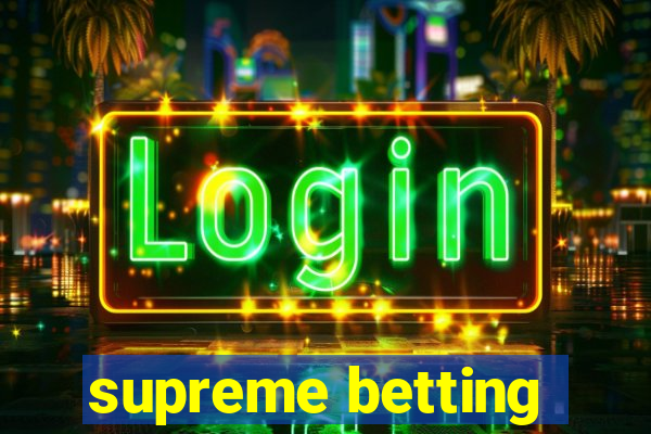 supreme betting