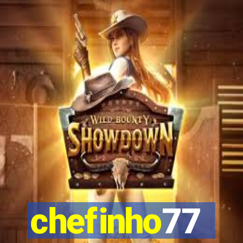 chefinho77