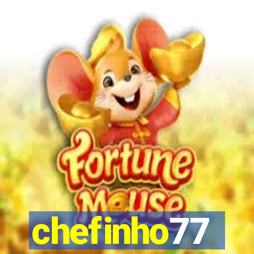 chefinho77