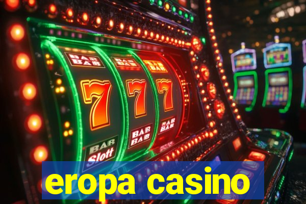 eropa casino