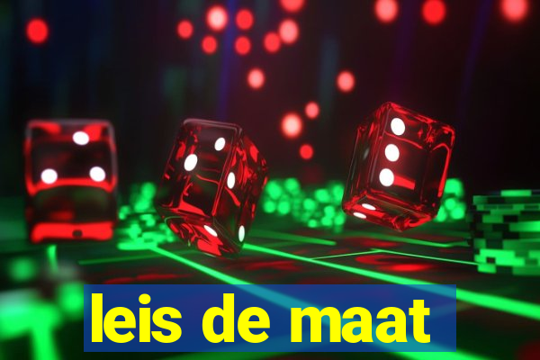 leis de maat