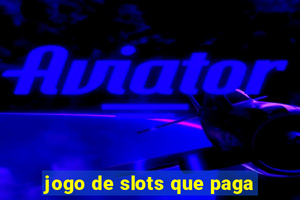 jogo de slots que paga