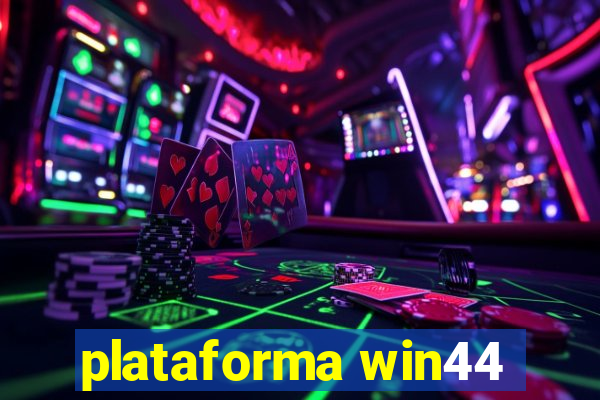 plataforma win44