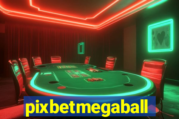 pixbetmegaball