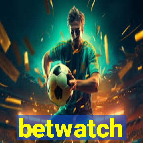 betwatch