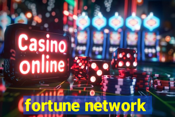 fortune network