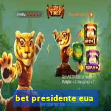 bet presidente eua