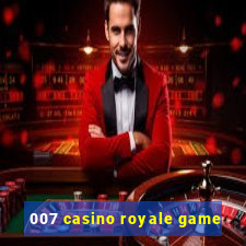 007 casino royale game