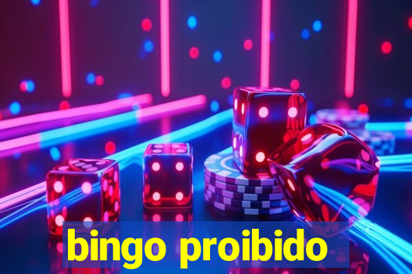 bingo proibido