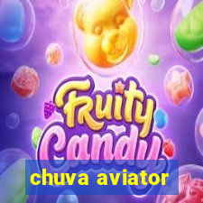 chuva aviator