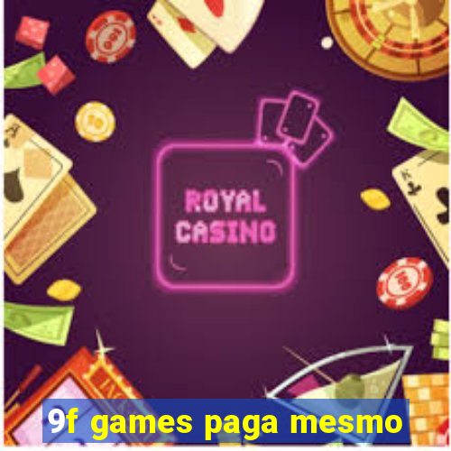 9f games paga mesmo