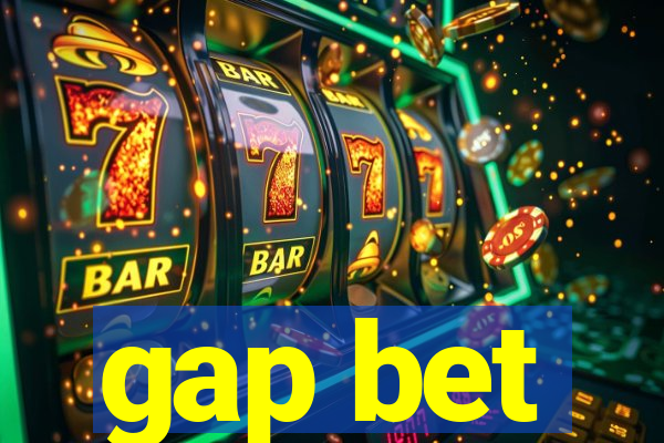 gap bet