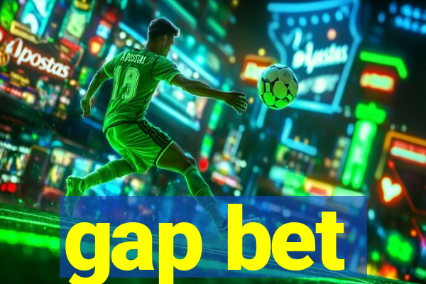 gap bet