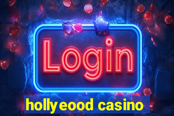 hollyeood casino