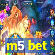 m5 bet