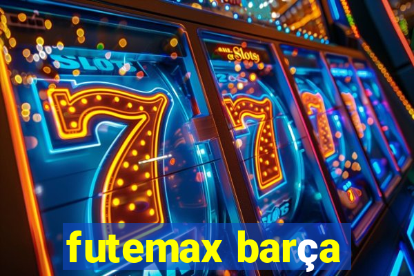 futemax barça