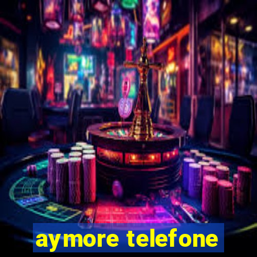 aymore telefone