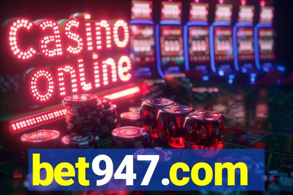 bet947.com