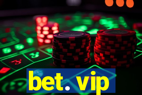 bet. vip