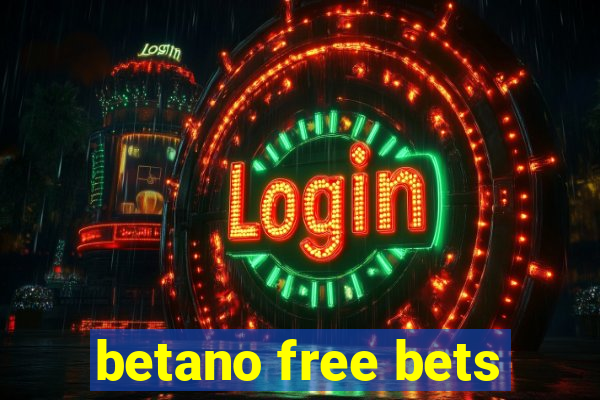 betano free bets