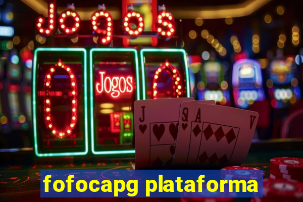 fofocapg plataforma