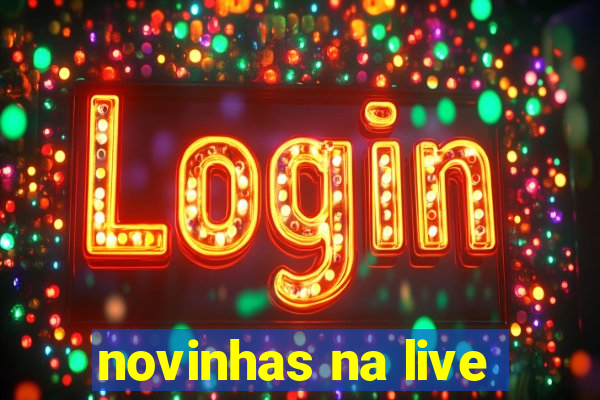 novinhas na live