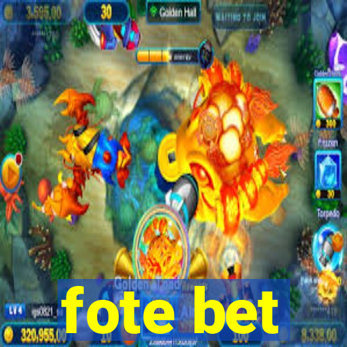 fote bet