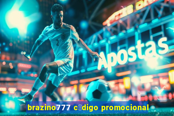 brazino777 c贸digo promocional