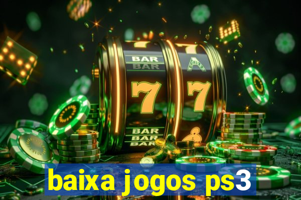 baixa jogos ps3