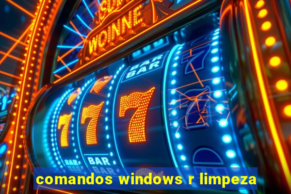 comandos windows r limpeza