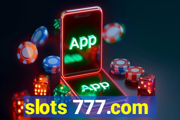 slots 777.com