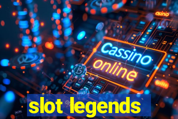 slot legends