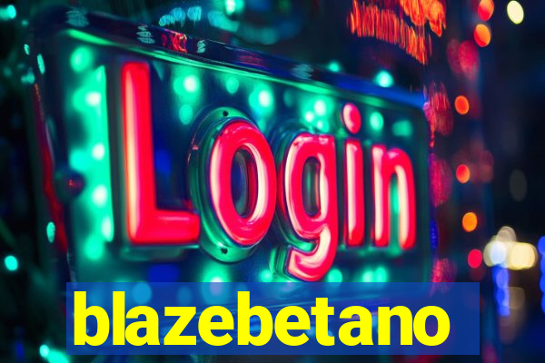 blazebetano