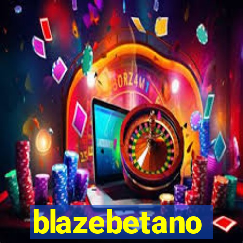 blazebetano