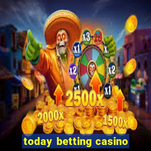 today betting casino