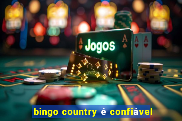 bingo country é confiável