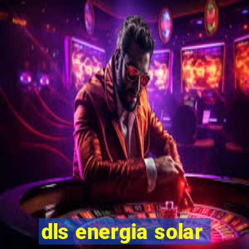 dls energia solar