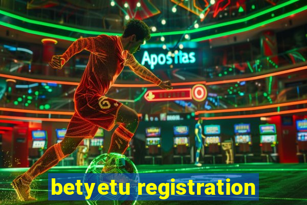 betyetu registration